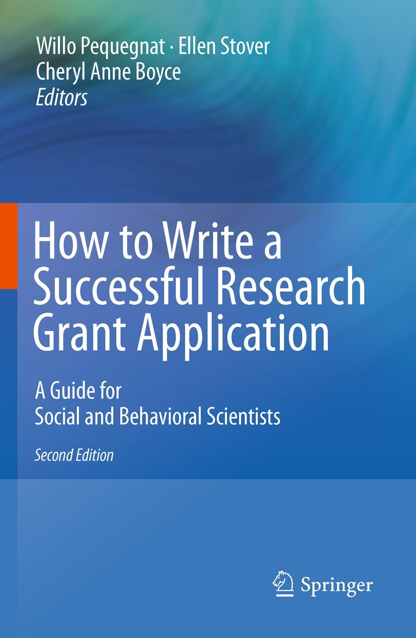 How to Write a Successful Research Grant Application: A Guide for Social and Behavioral Scientists Medicine