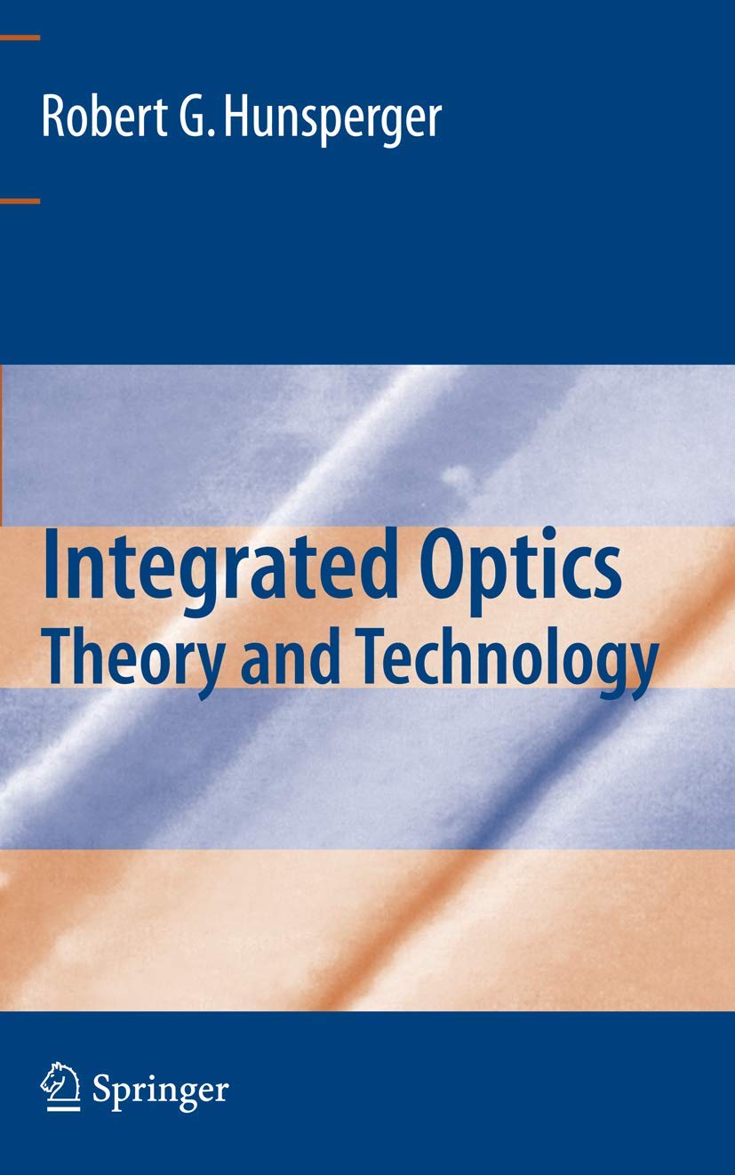 Integrated Optics: Theory and Technology Business & Technology