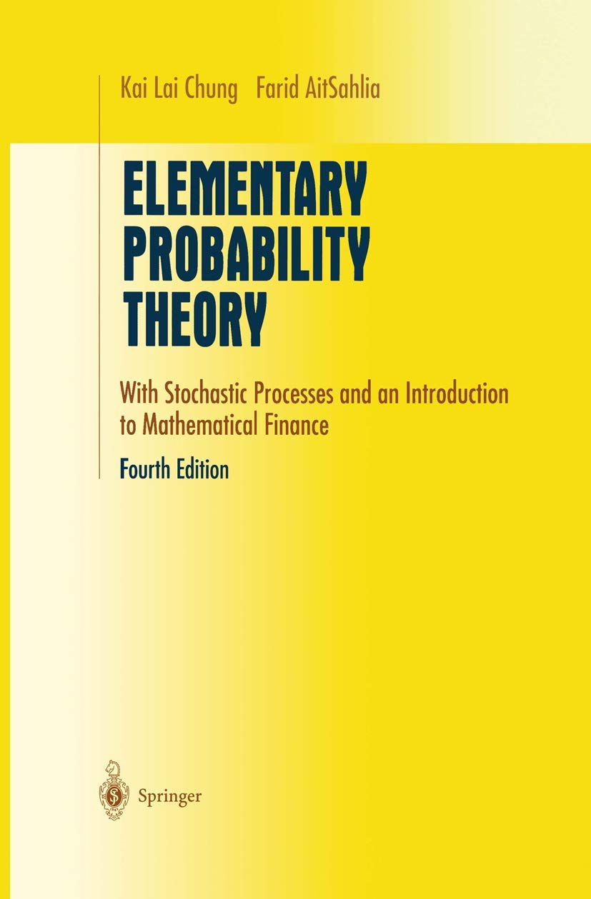 Elementary Probability Theory: With Stochastic Processes and an Introduction to Mathematical Finance (Undergraduate Texts in Mathematics) Business & Technology
