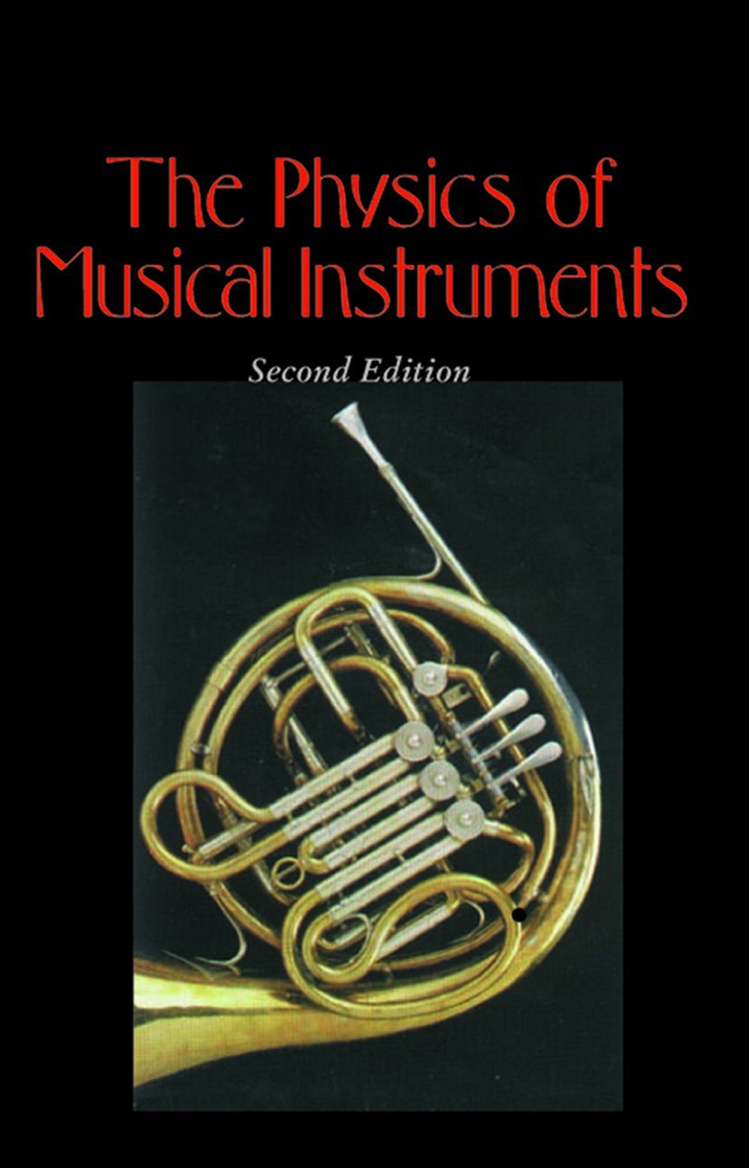 The Physics of Musical Instruments book