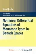Nonlinear Differential Equations of Monotone Types in Banach Spaces Mathematics