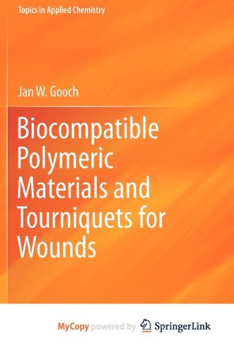 Biocompatible Polymeric Materials and Tourniquets for Wounds Business & Technology