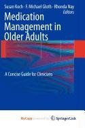 Medication Management in Older Adults: A Concise Guide for Clinicians Medicine