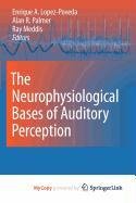 The Neurophysiological Bases of Auditory Perception Medicine