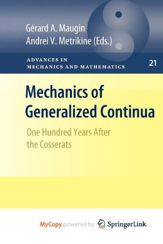 Mechanics of Generalized Continua: One Hundred Years After the Cosserats Mathematics