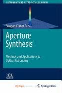 Aperture Synthesis: Methods and Applications to Optical Astronomy Natural Sciences
