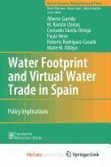 Water Footprint and Virtual Water Trade in Spain: Policy Implications Business, Finance & Career