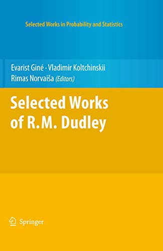 Selected Works of R.M. Dudley (Selected Works in Probability and Statistics) Books