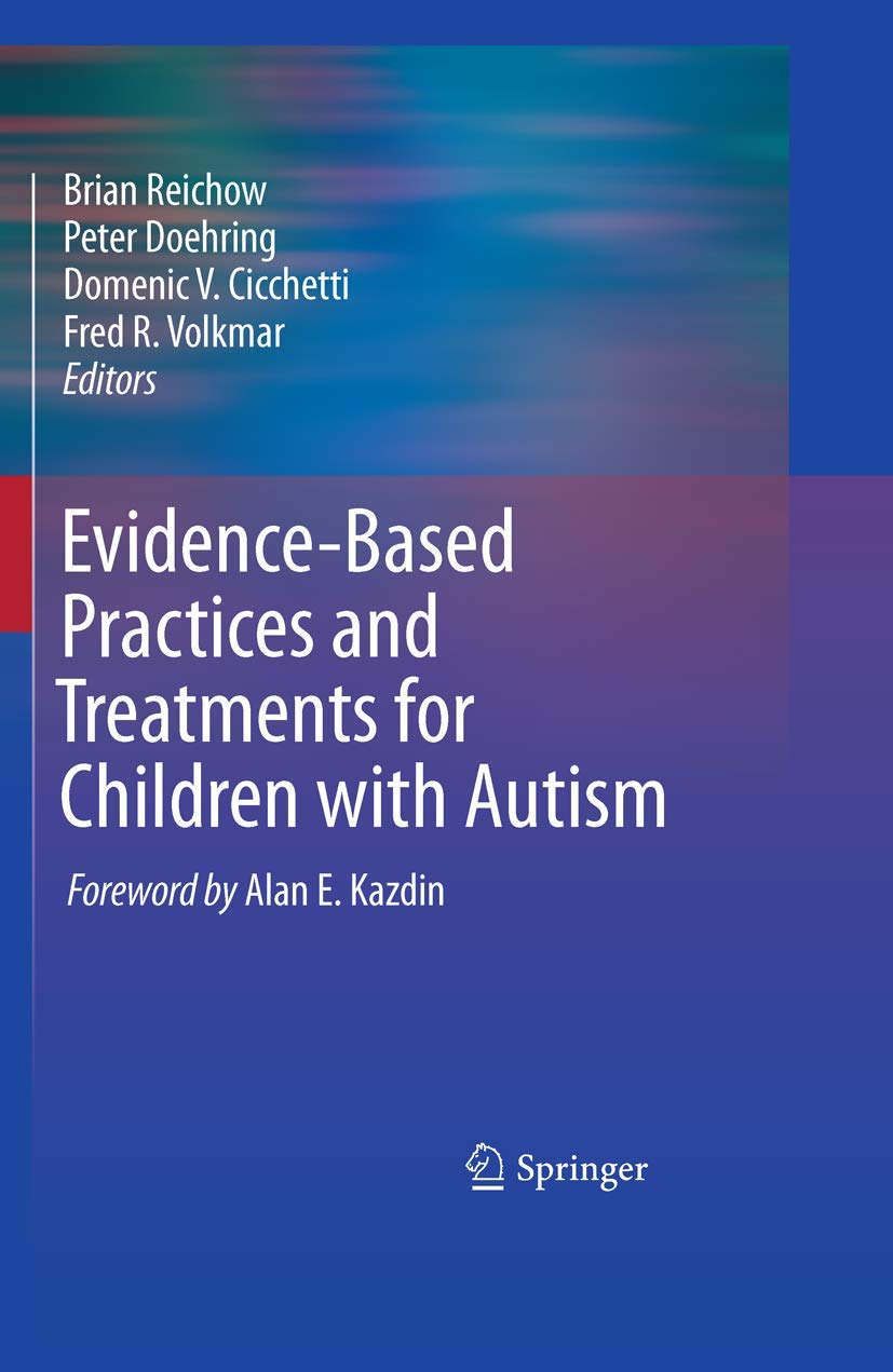 Evidence-Based Practices and Treatments for Children With Autism book
