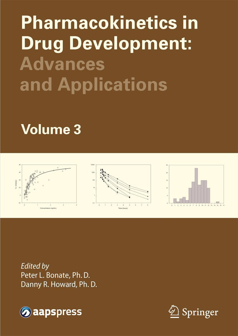 Pharmacokinetics in Drug Development: Advances and Applications, Volume 3 Medicine