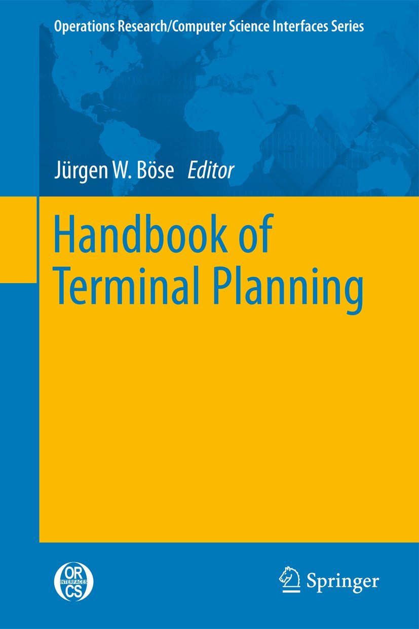 Handbook of Terminal Planning (Operations Research/Computer Science Interfaces Series, 49, Band 49) Law