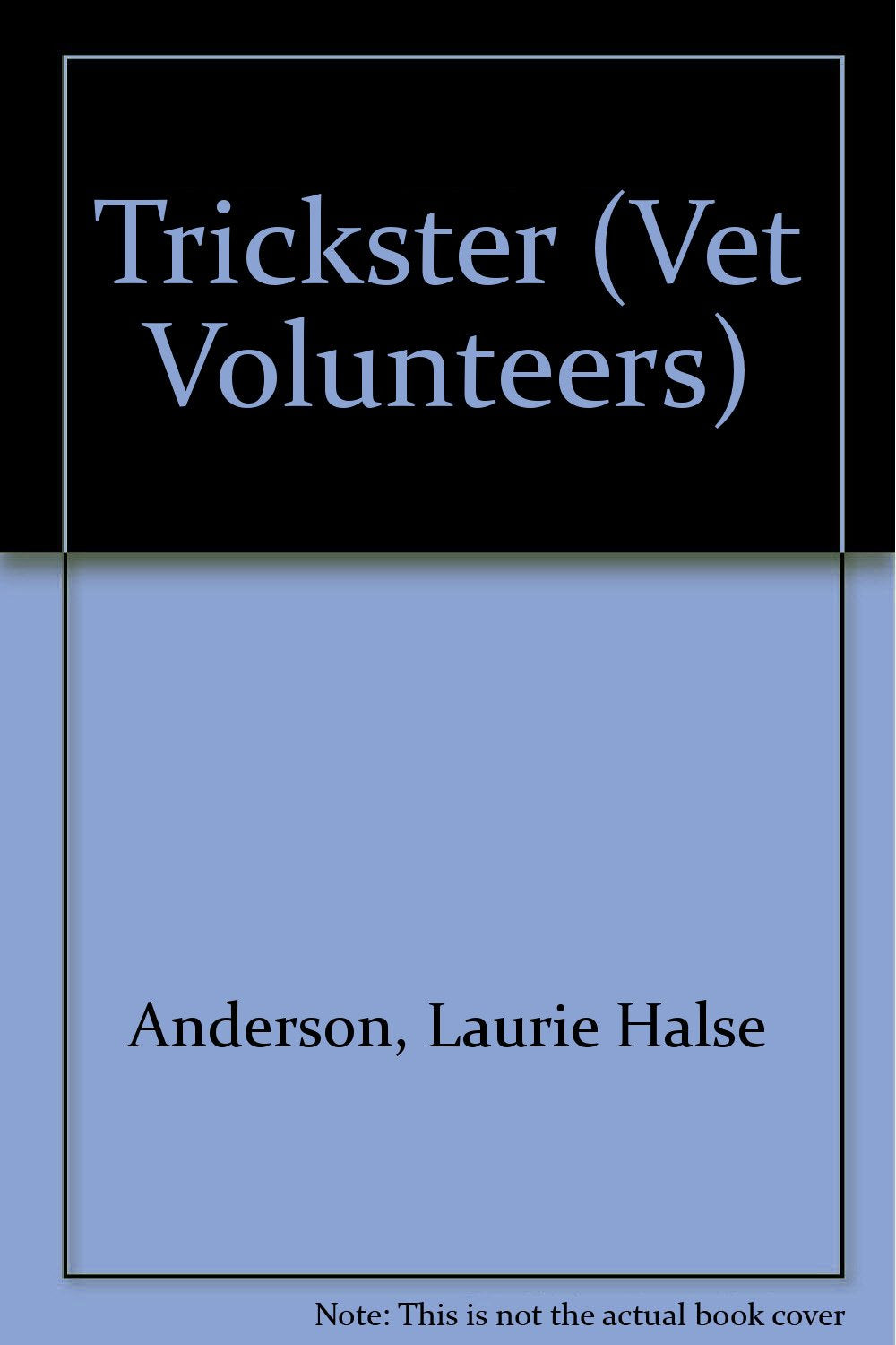 Trickster (Vet Volunteers) Non-fiction