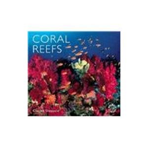 Coral Reefs: Ecology, Threats, and Conservation (World Life Library) Books