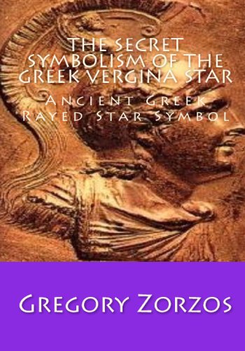 The Secret Symbolism Of The Greek Vergina Star: Ancient Greek Rayed Star Symbol Politics & History