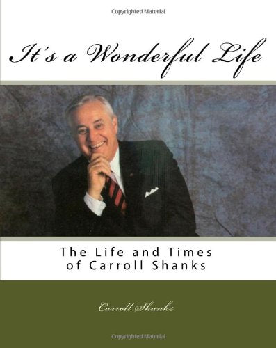 It's A Wonderful Life: The Life And Times Of Carroll Shanks Books