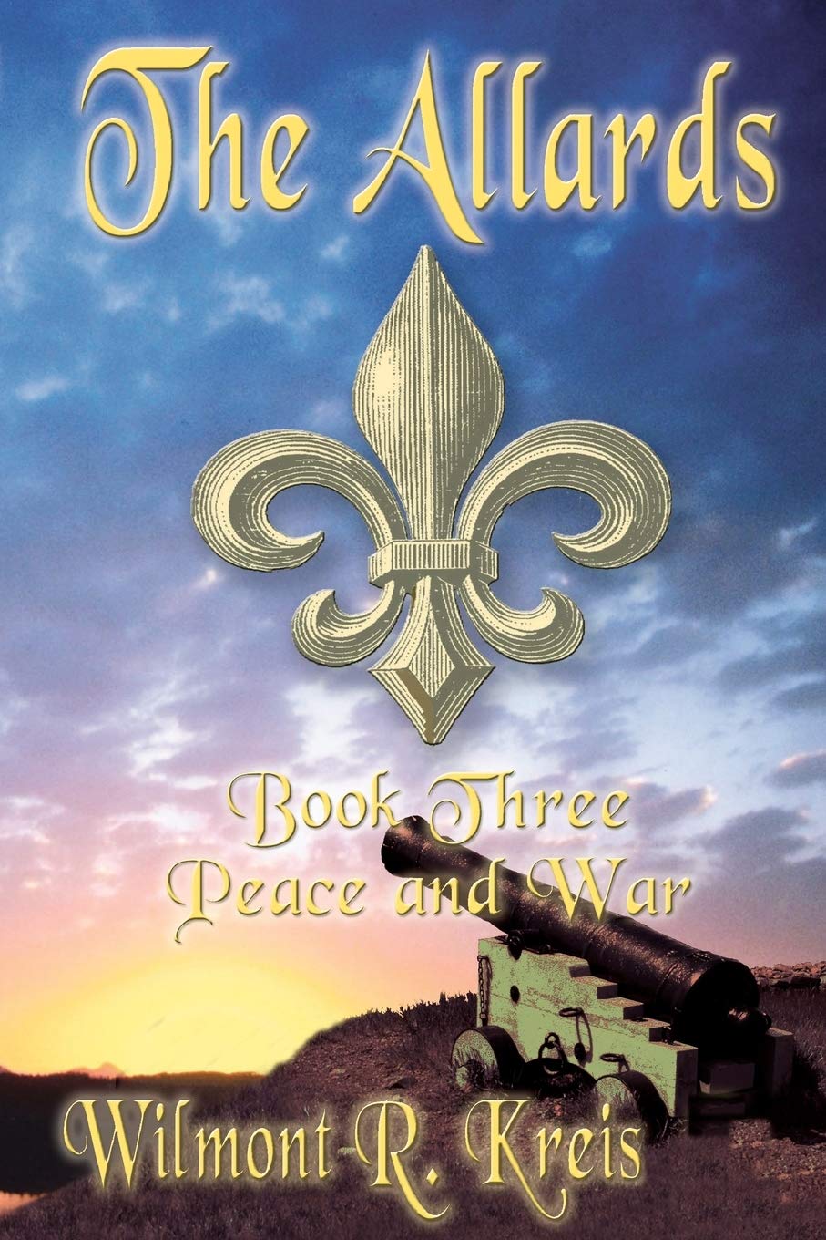 Peace and War (The Allards, Band 3) Historical Fiction