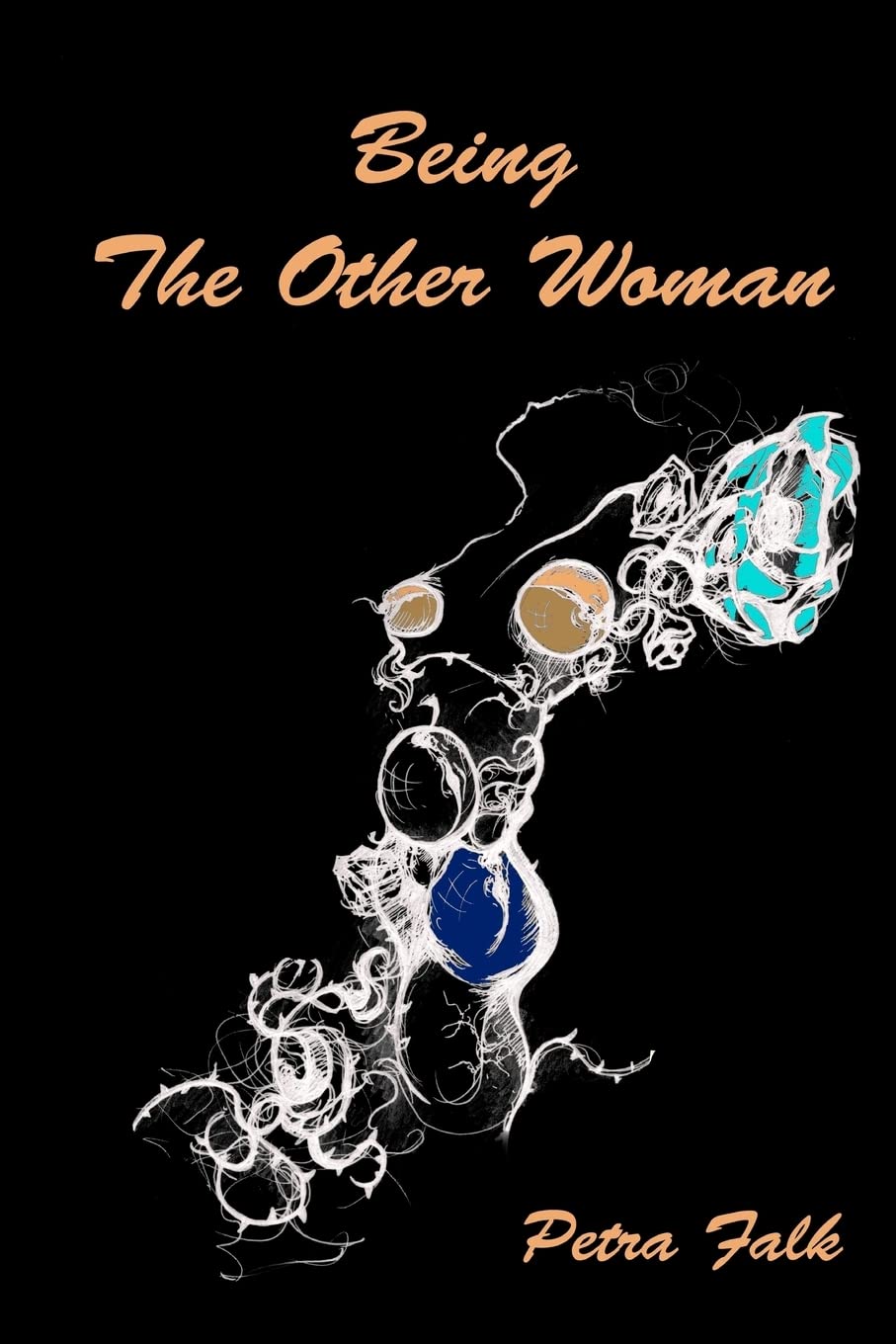 Being The Other Woman: The complete handbook for every woman in love with a married man book