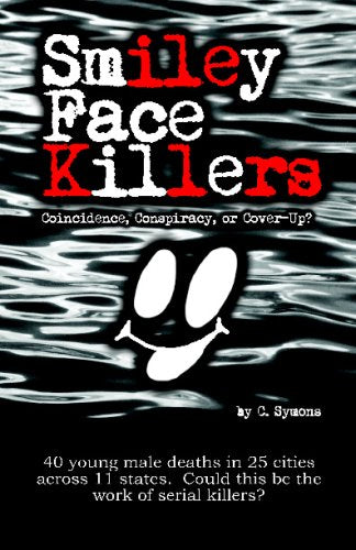 Smiley Face Killers: Coincidence, Conspiracy, or Cover-Up? Politics & Society