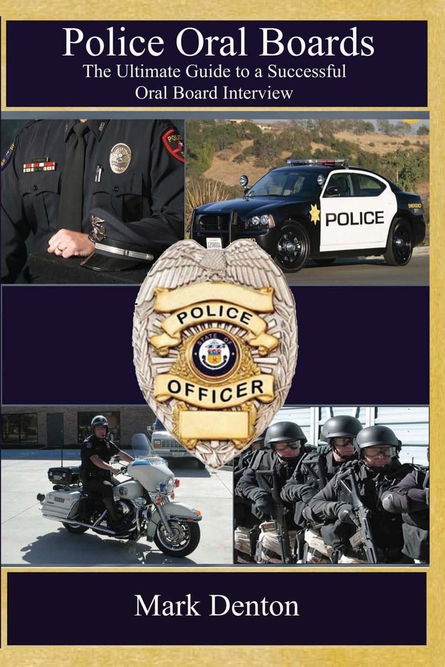Police Oral Boards: The Ultimate Guide to a Successful Oral Board Interview book