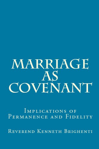 Marriage as Covenant: Implications of Permanence and Fidelity Religion & Esotericism