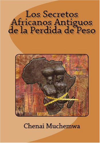 Los Secretos Africanos Antiguos de la Perdida de Peso Books
