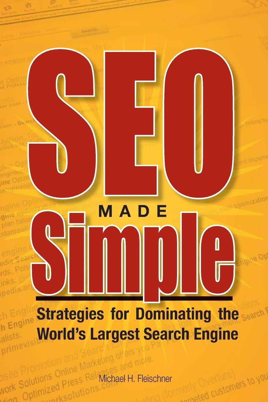 SEO Made Simple: Strategies for Dominating the World's Largest Search Engine Computer Science