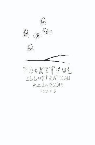 Pocketful Illustration Magazine Issue 3 Film, Art & Culture