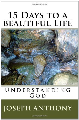 15 Days to a beautiful Life Understanding God Self-help