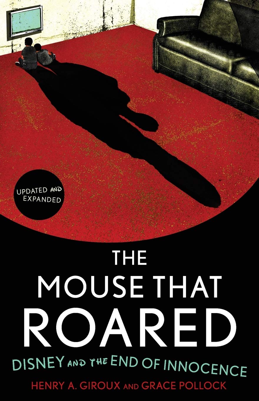 Mouse that Roared: Disney and the End of Innocence Media & Communication