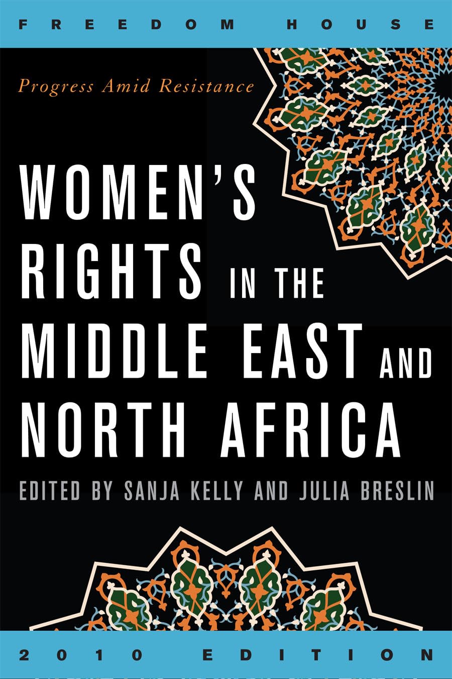 Women's Rights in the Middle East and North Africa: Progress Amid Resistance (Freedom in the World) book