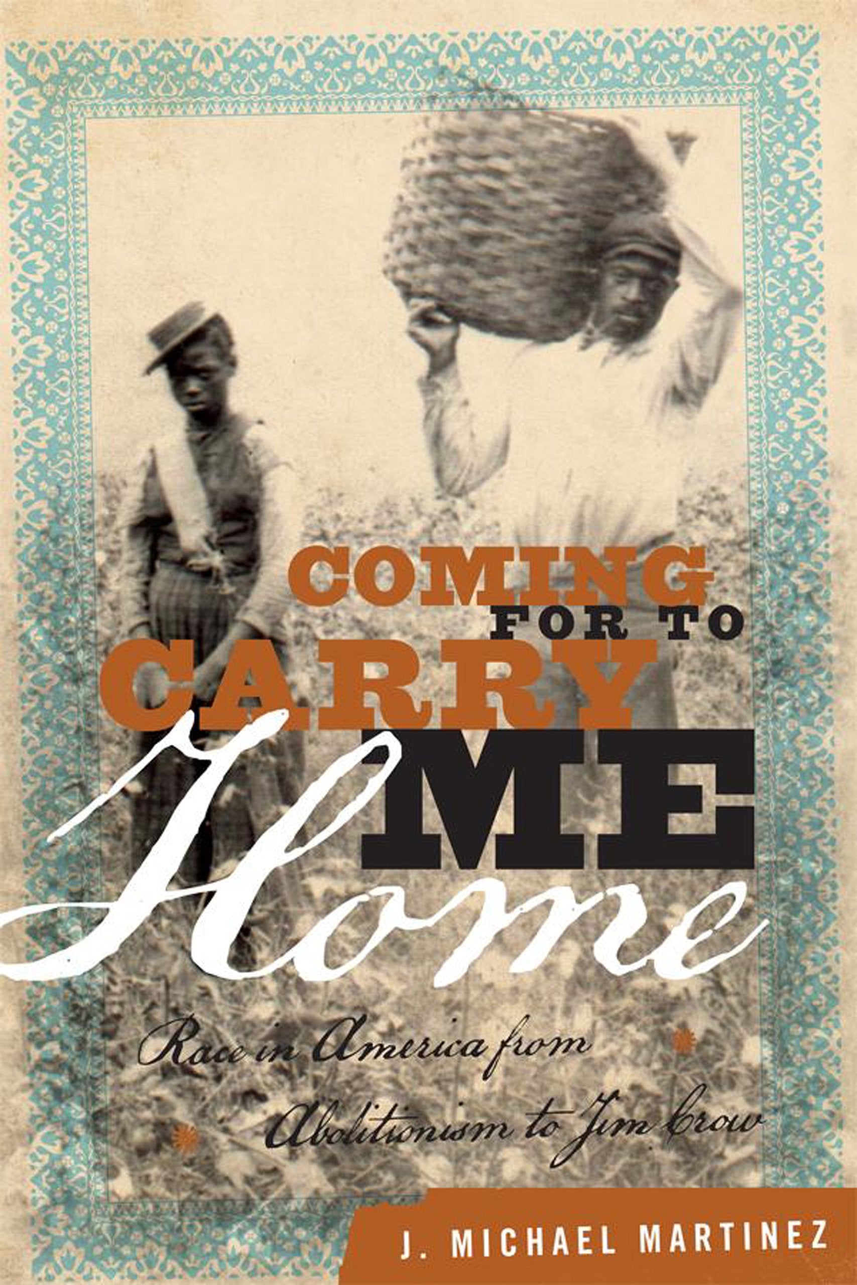 Coming for to Carry Me Home (American Crisis Series: Books on the Civil War Era) Books