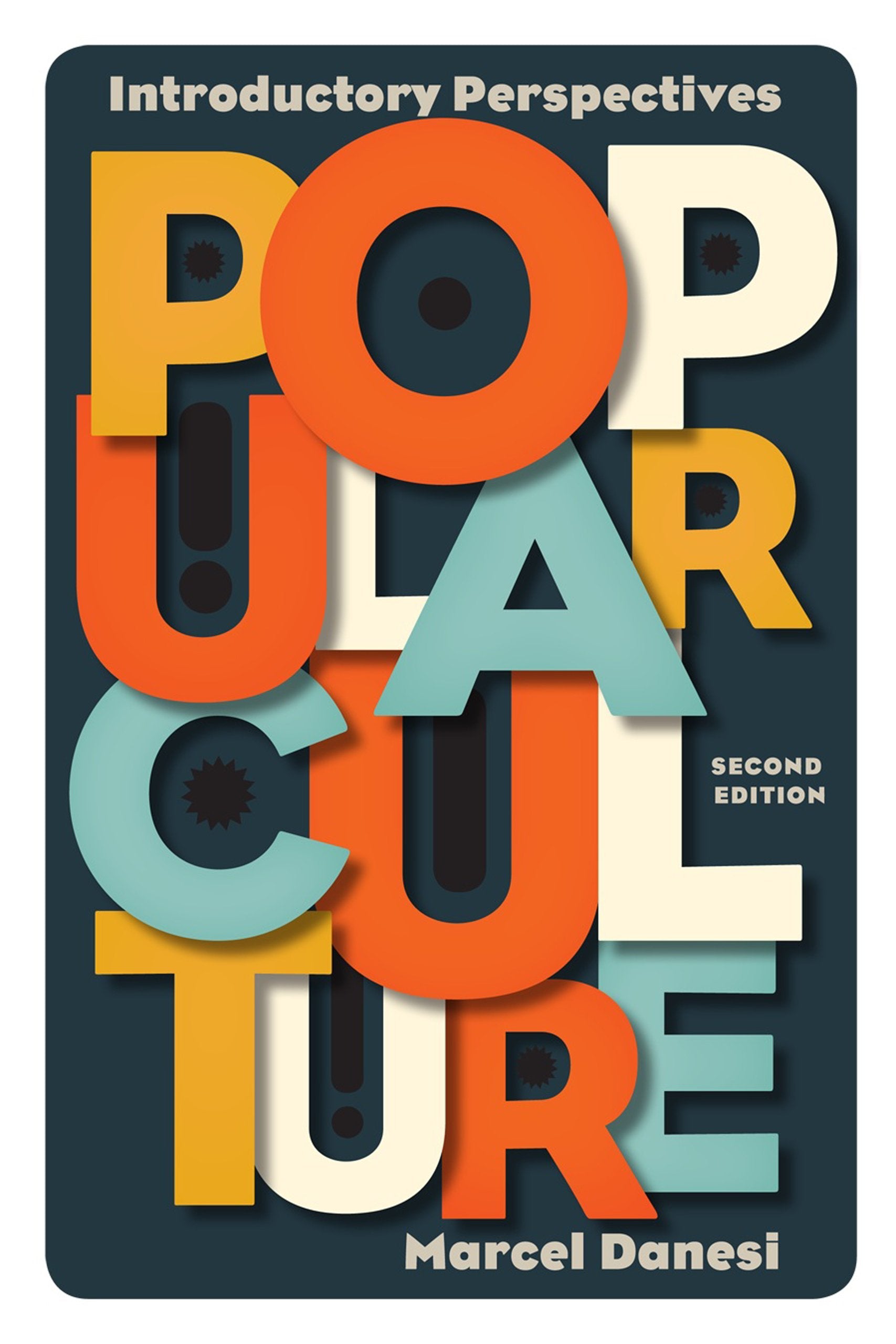 Popular Culture: Introductory Perspectives, Second Edition General education Books