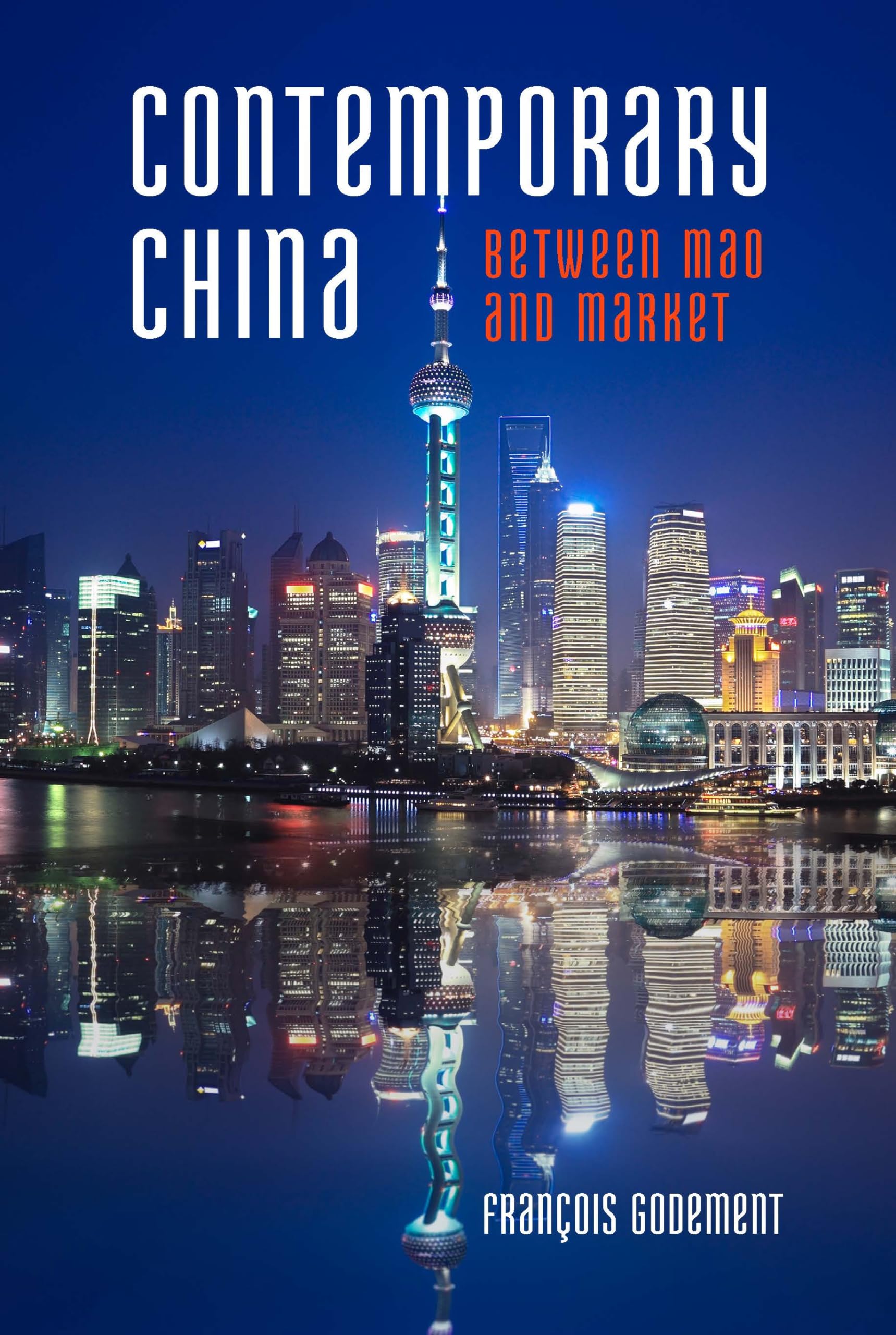 Contemporary China: Between Mao and Market book