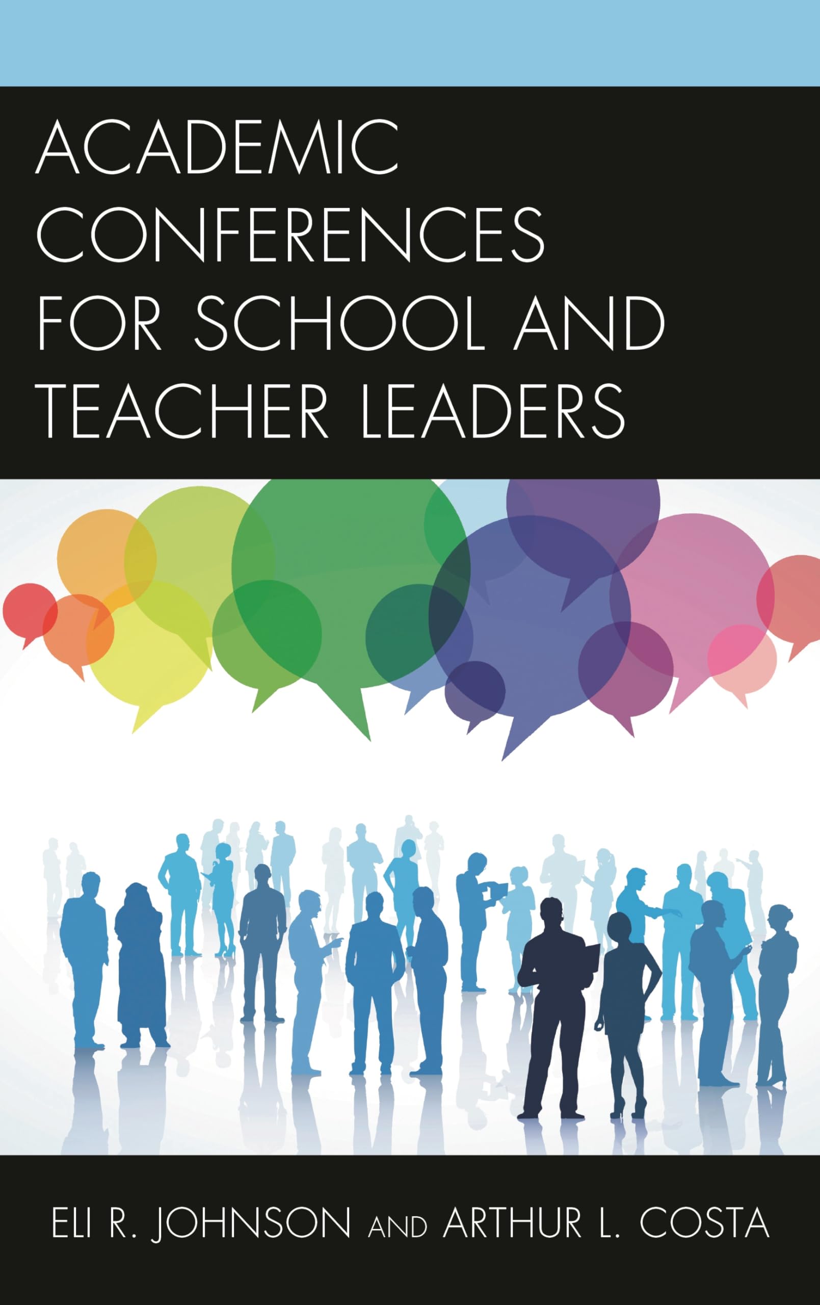 Academic Conferences for School and Teacher Leaders book