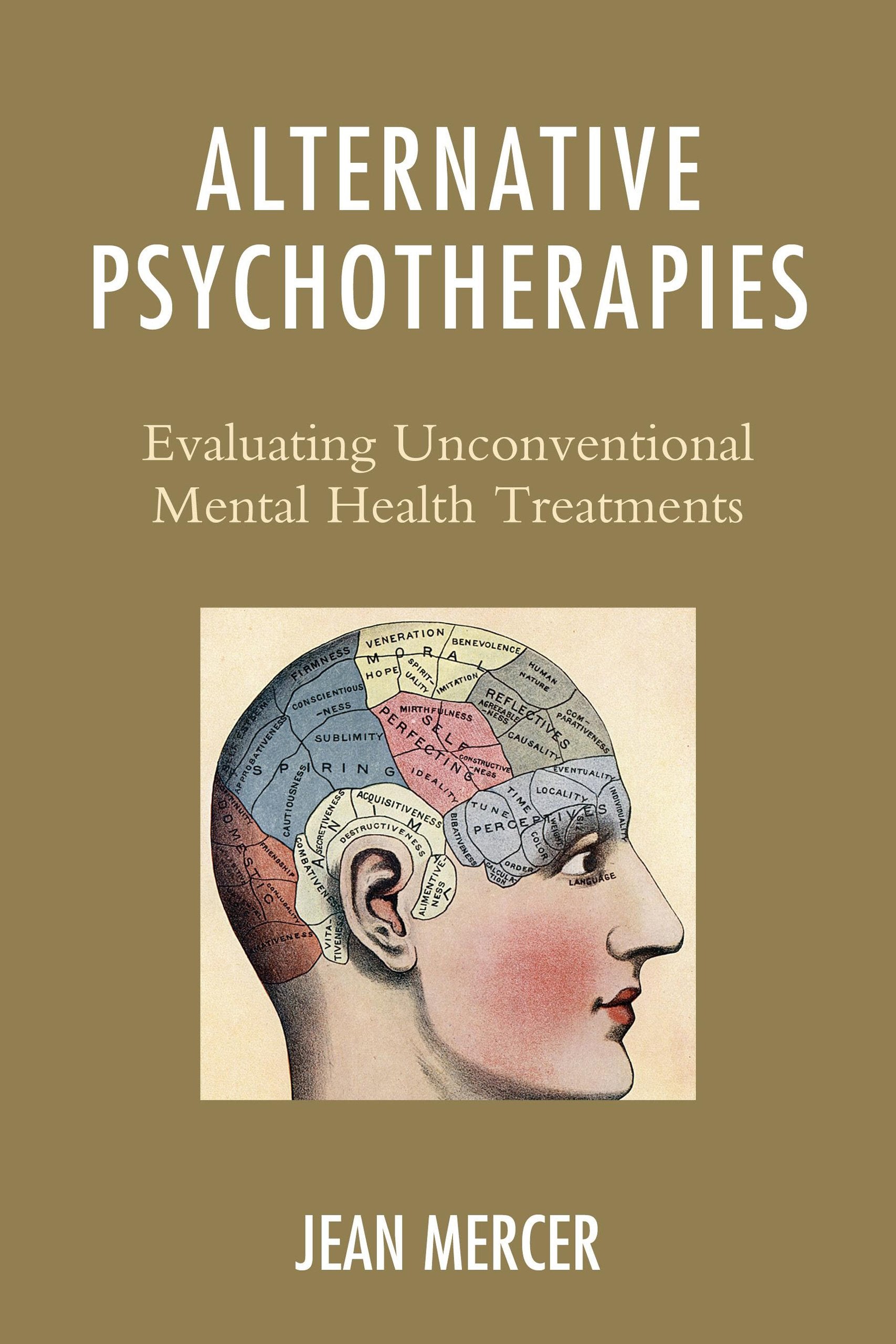 Alternative Psychotherapies: Evaluating Unconventional Mental Health Treatments Books