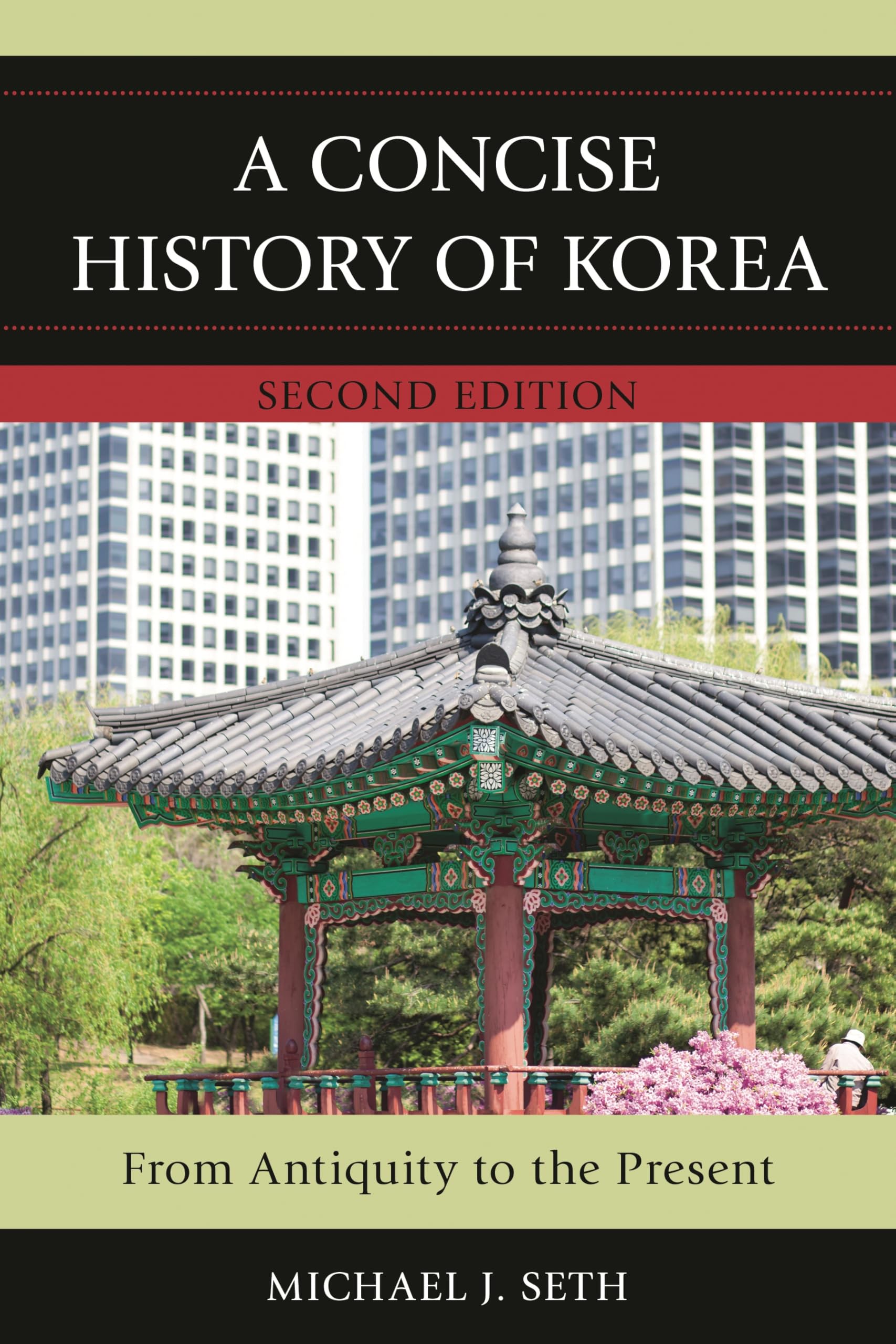 A Concise History of Korea: From Antiquity to the Present Social Sciences