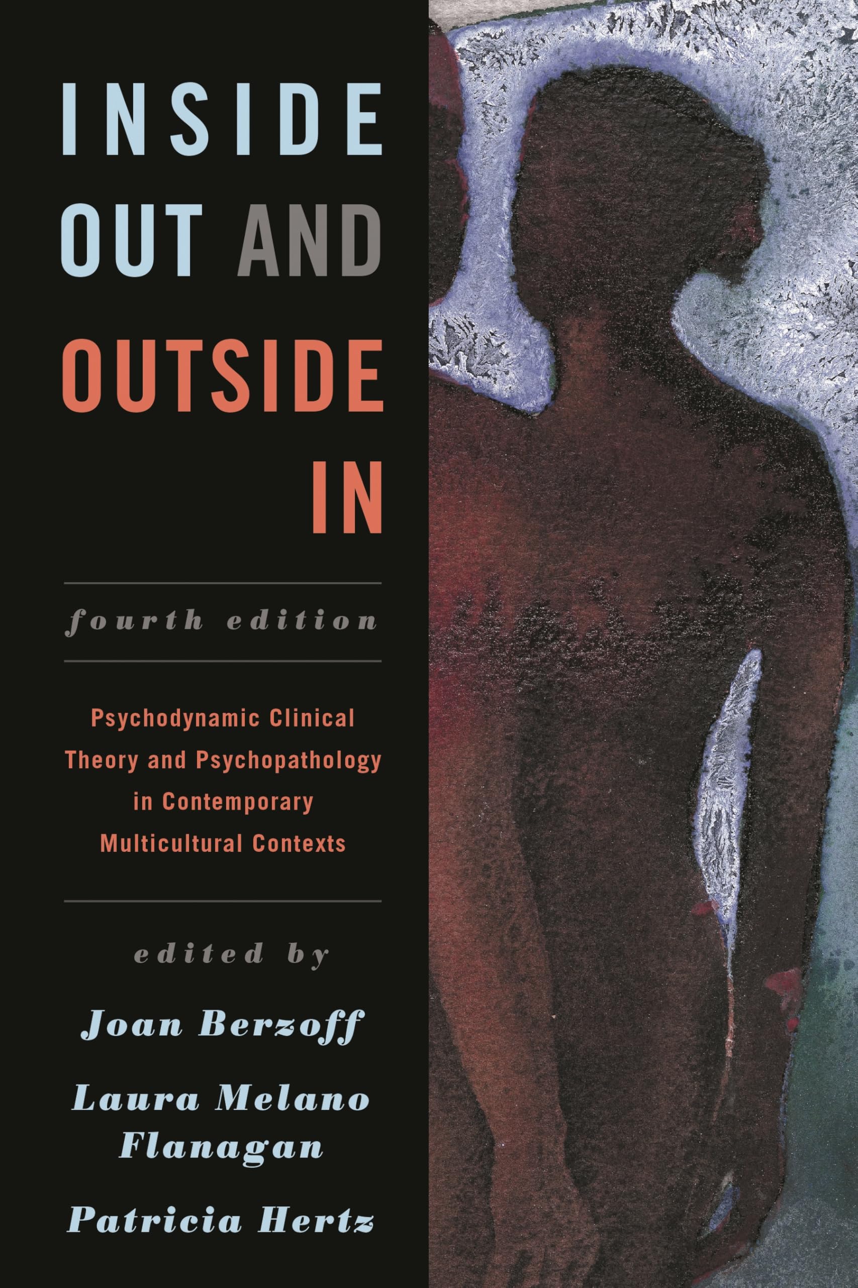 Inside Out and Outside In: Psychodynamic Clinical Theory and Psychopathology in Contemporary Multicultural Contexts Medicine