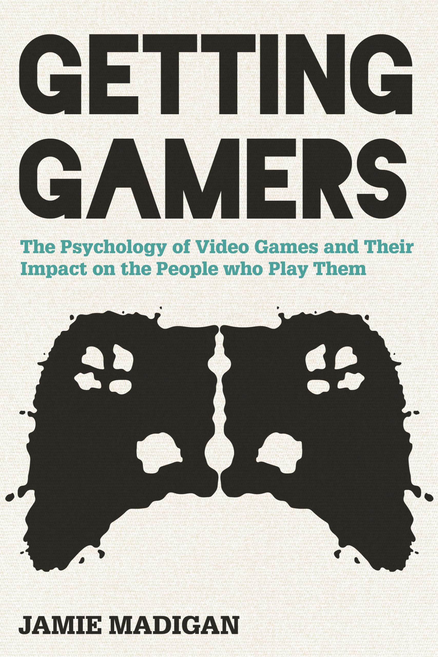 Getting Gamers: The Psychology of Video Games and Their Impact on the People Who Play Them Social Sciences