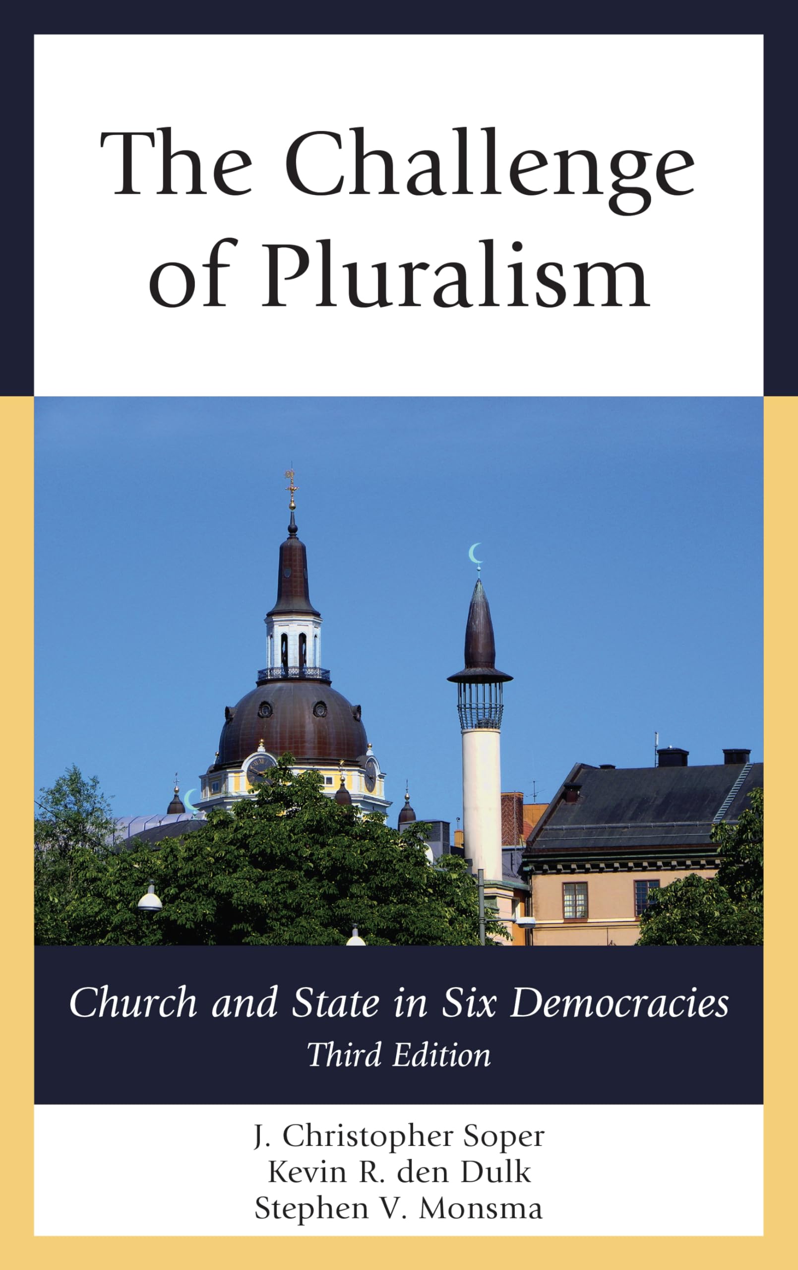 The Challenge of Pluralism: Church and State in Six Democracies book