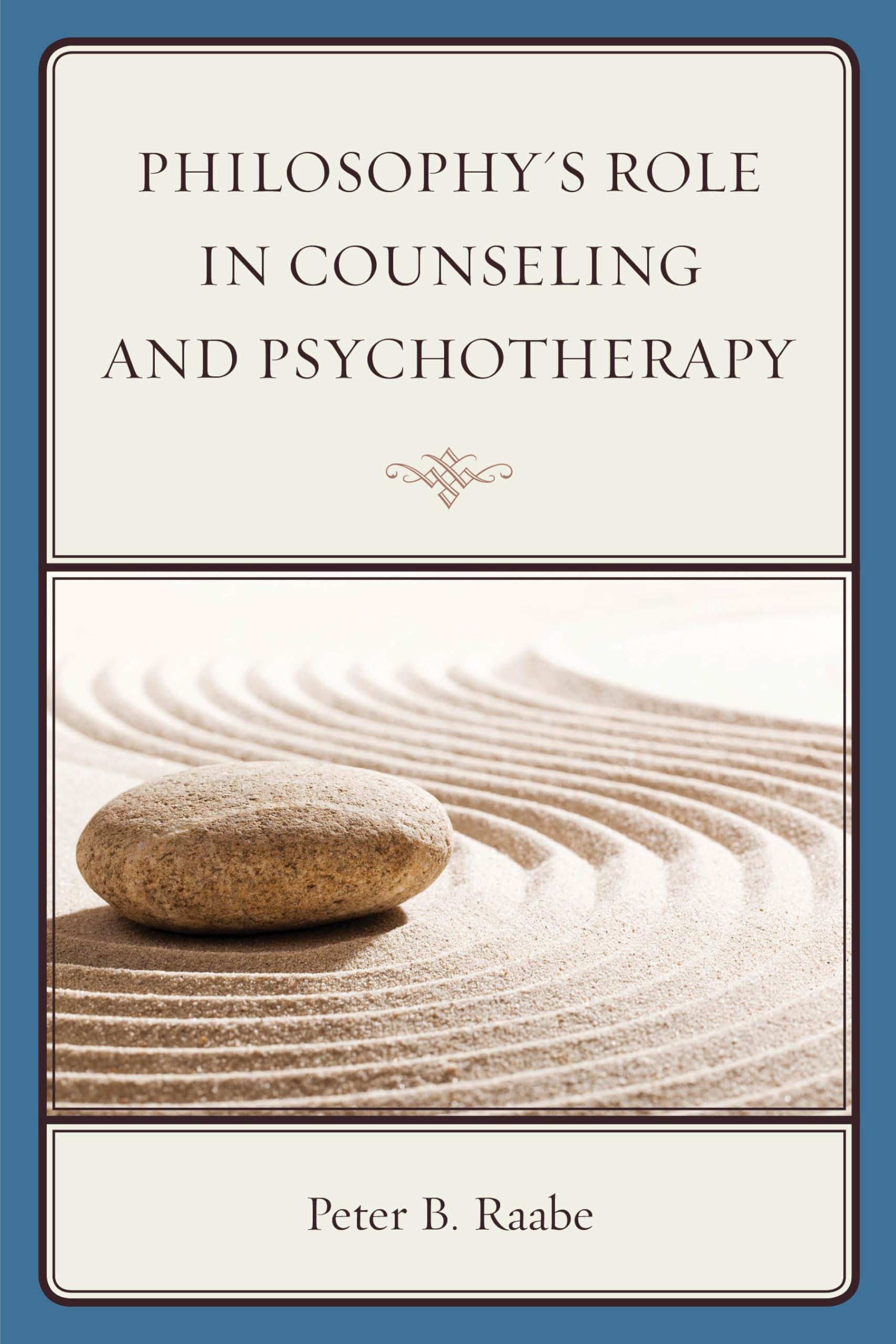 Philosophy's Role in Counseling and Psychotherapy Medicine