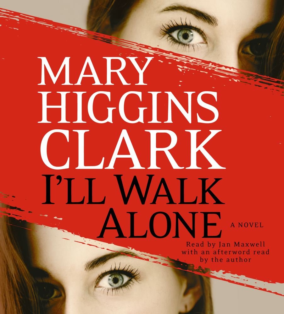 I'll Walk Alone: A Novel: A Novel. Abridged Contemporary literature