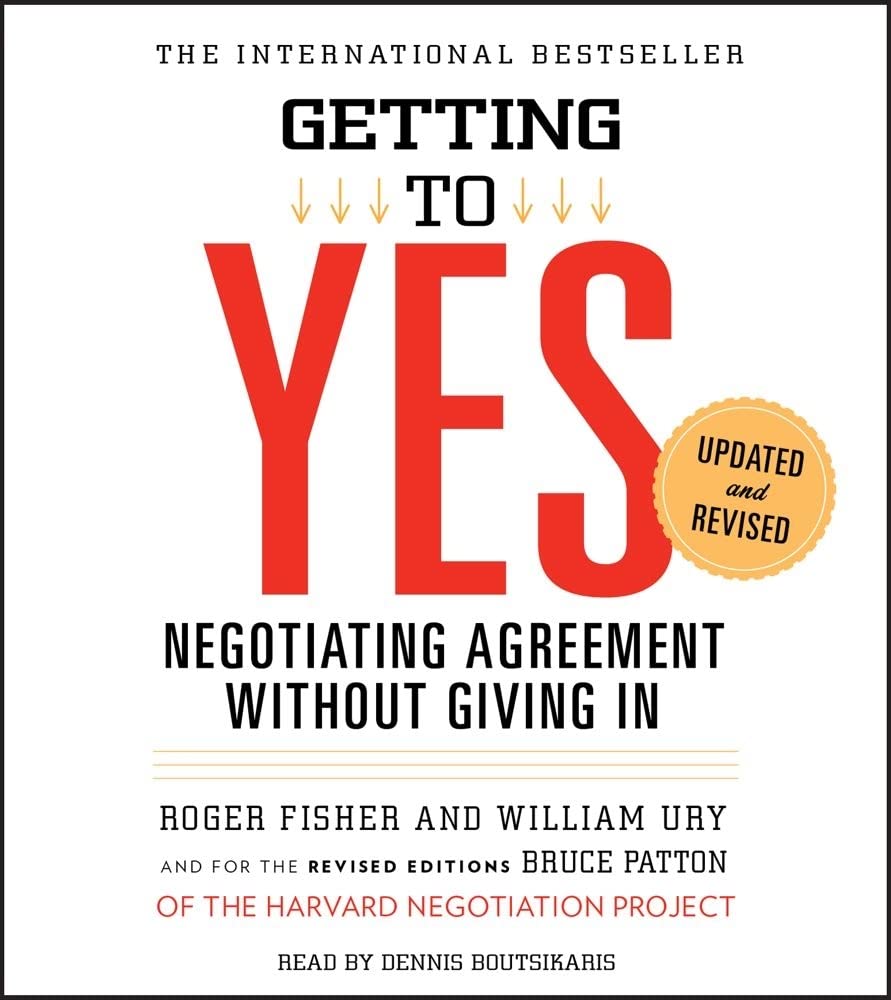 Getting to Yes: How to Negotiate Agreement Without Giving In Pop