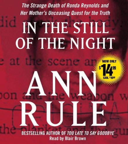 In the Still of the Night: The Strange Death of Ronda Reynolds and Her Mother's Unceasing Quest for the Truth Politics & Society Books