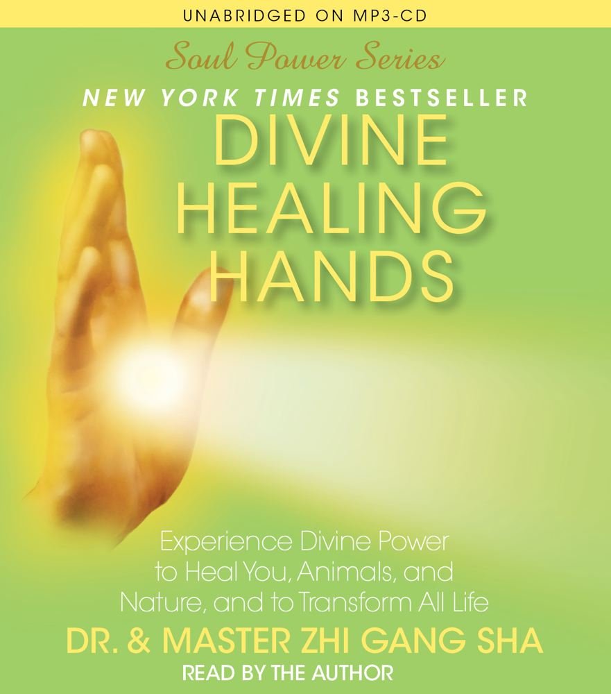 Divine Healing Hands: Experience Divine Power to Heal You, Animals, and Nature, and to Transform All Life Health, Nutrition & Fitness