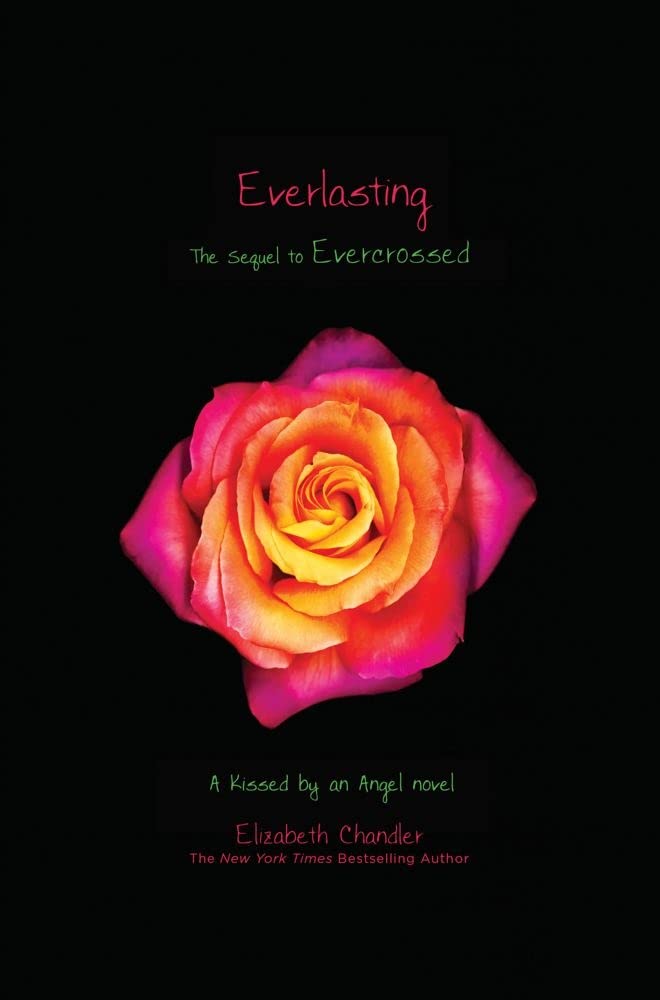 Everlasting (Kissed by an Angel) Fiction