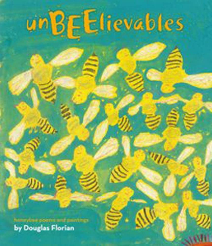 UnBEElievables: Honeybee Poems and Paintings Non-fiction