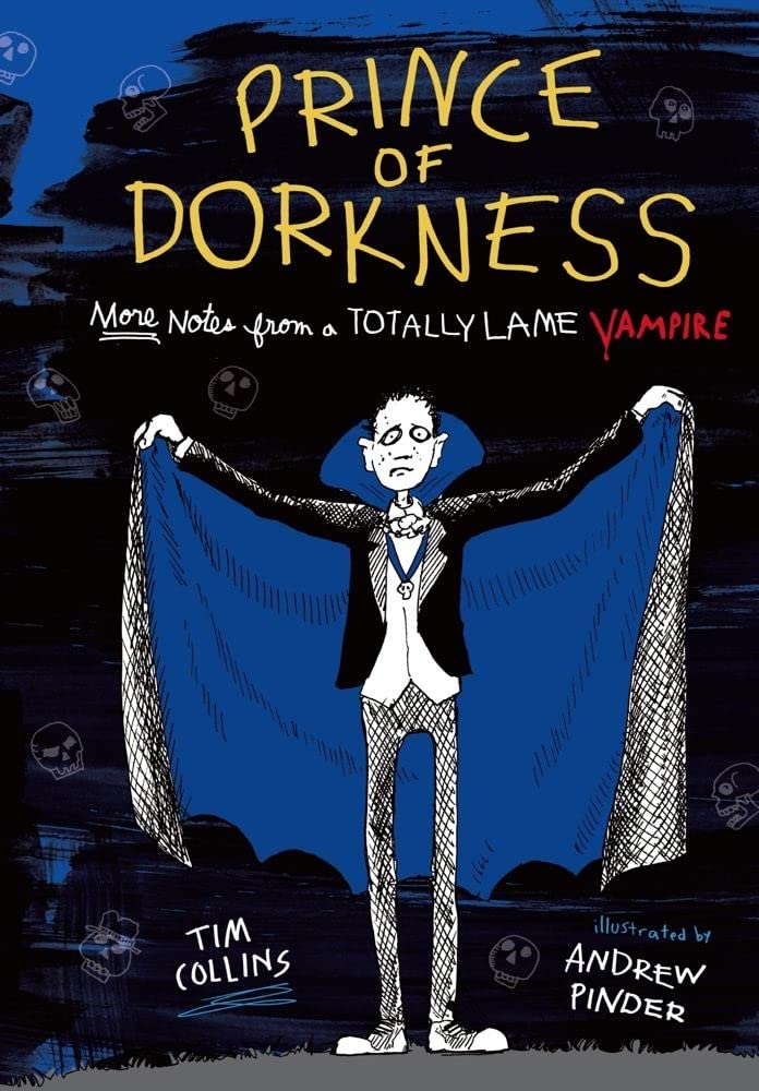 Prince of Dorkness: More Notes from a Totally Lame Vampire Non-fiction