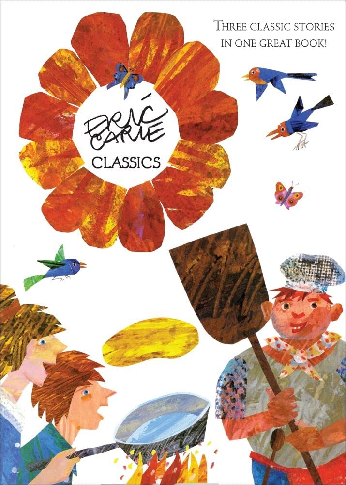 Eric Carle Classics: The Tiny Seed; Pancakes, Pancakes!; Walter the Baker (The World of Eric Carle) Non-fiction