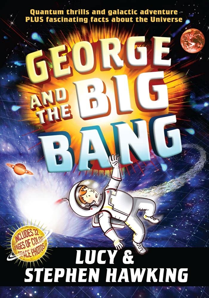 George and the Big Bang (George's Secret Key, Band 3) Novels & Short Stories