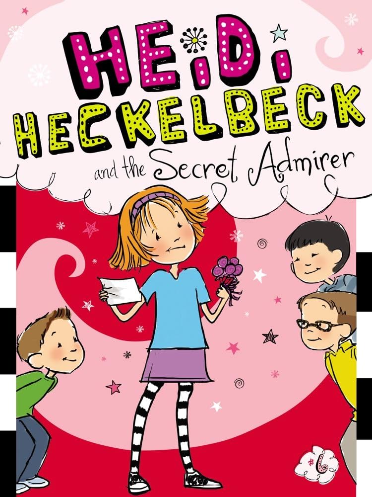Heidi Heckelbeck and the Secret Admirer (Volume 6) Non-fiction